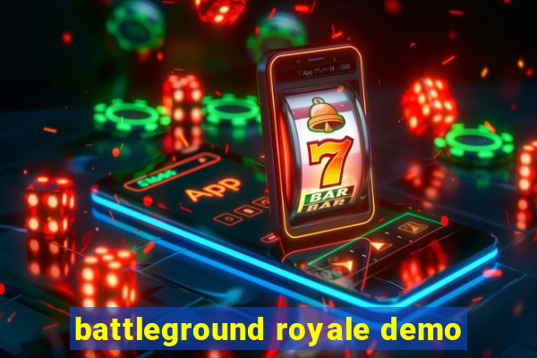 battleground royale demo